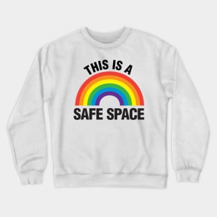 This is a Safe Space design Crewneck Sweatshirt